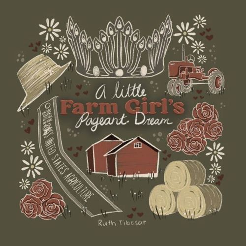 Cover image for A little Farm Girls pageant dream