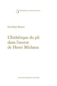 Cover image for L'Esthetique Du Pli Dans l'Oeuvre de Henri Michaux