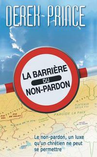 Cover image for The Barrier of Unforgiveness - FRENCH