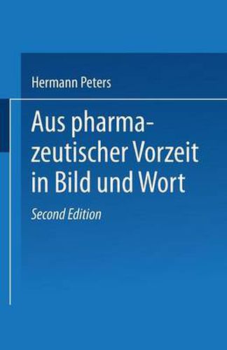 Cover image for Aus Pharmazeutischer Vorzeit in Bild Und Wort