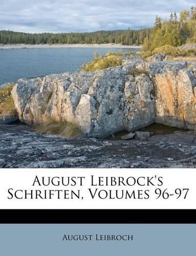 Cover image for August Leibrock's Schriften, Volumes 96-97