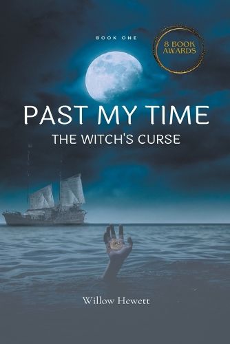 Cover image for Past My Time The Witch's Curse