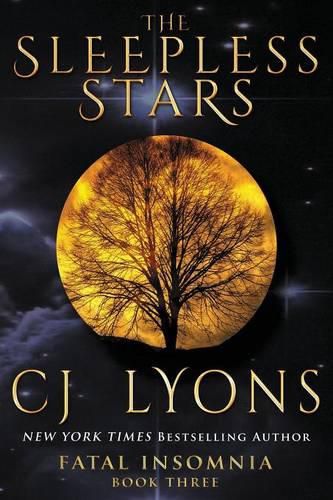 The Sleepless Stars: a Novel of Fatal Insomnia