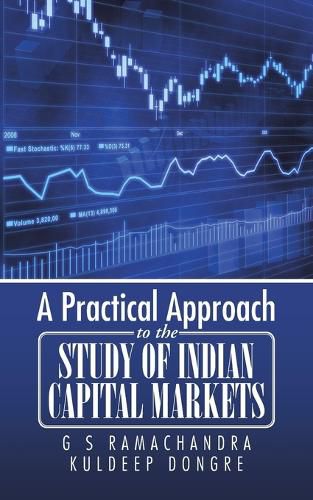 Cover image for A Practical Approach to the Study of Indian Capital Markets