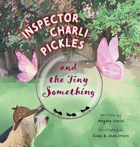 Cover image for Inspector Charli Pickles and the Tiny Something