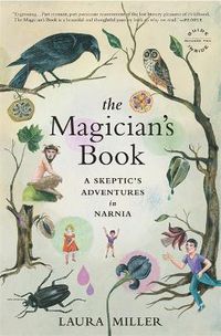 Cover image for The Magician's Book: A Skeptic's Adventures in Narnia