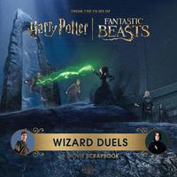 Cover image for Harry Potter Wizard Duels: A Movie Scrapbook