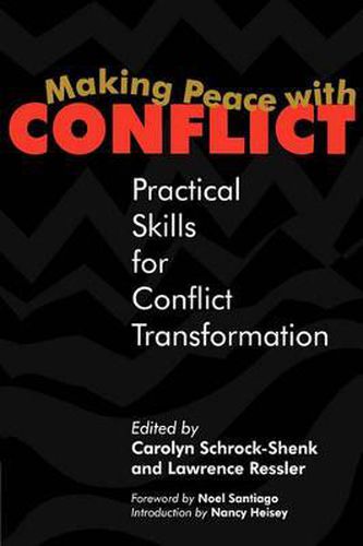 Cover image for Making Peace with Conflict: Practical Skills for Conflict Transformation