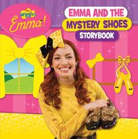 Cover image for The Wiggles Emma!: Emma and the Mystery Shoes Storybook
