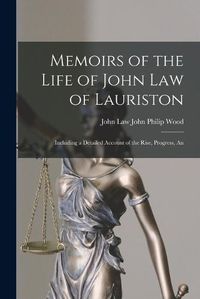 Cover image for Memoirs of the Life of John Law of Lauriston