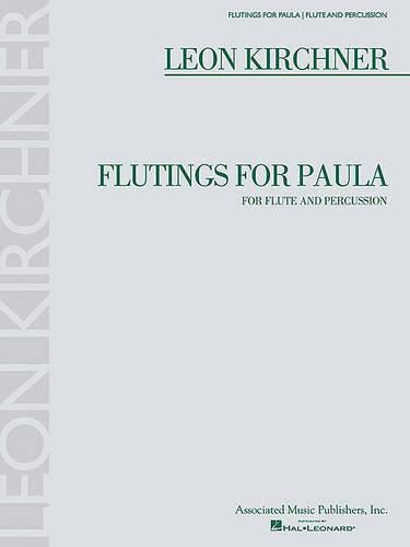 Cover image for Leon Kirchner - Flutings for Paula