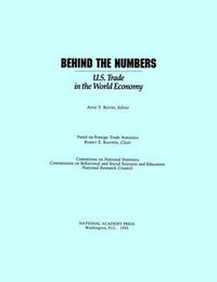 Cover image for Behind the Numbers: U.S. Trade in the World Economy