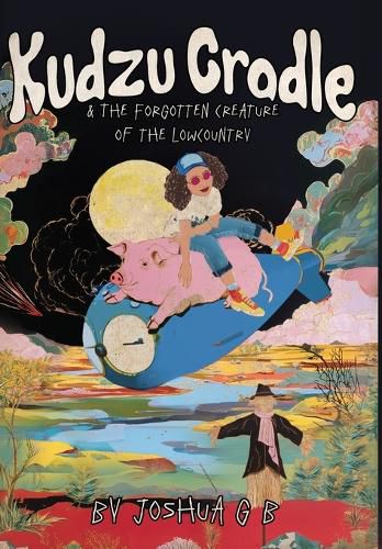 Cover image for Kudzu Cradle & The Forgotten Creature of the Lowcountry