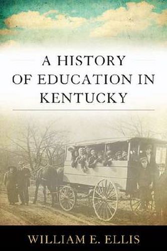 Cover image for A History of Education in Kentucky