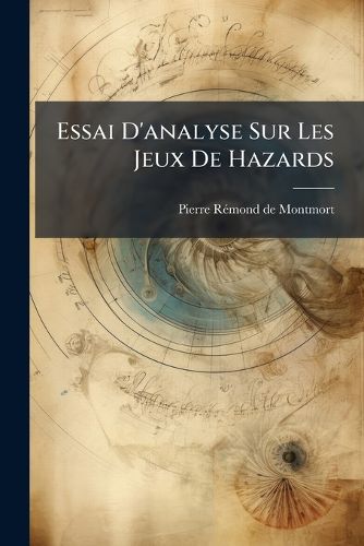 Cover image for Essai D'Analyse Sur Les Jeux de Hazards