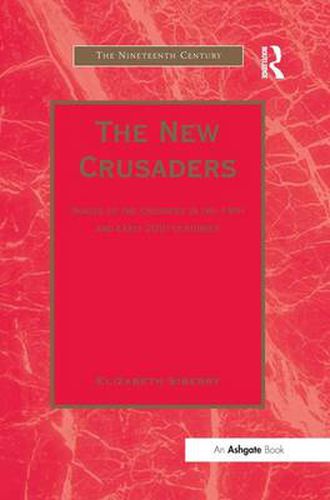 Cover image for The New Crusaders: Images of the Crusades in the 19th and Early 20th Centuries