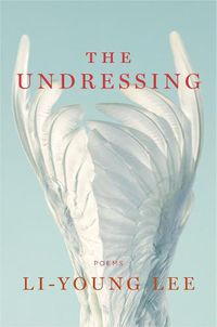 Cover image for The Undressing: Poems