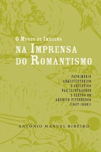 Cover image for O museu de imagens na imprensa do Romantismo