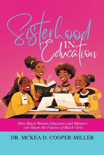 Cover image for Sisterhood in Education