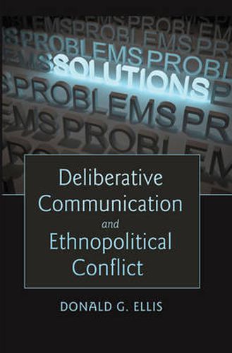 Cover image for Deliberative Communication and Ethnopolitical Conflict