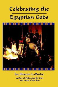 Cover image for Celebrating the Egyptian Gods