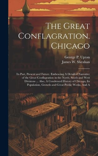 The Great Conflagration. Chicago