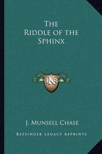 Cover image for The Riddle of the Sphinx the Riddle of the Sphinx