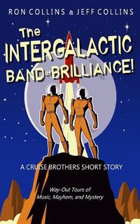 Cover image for The Intergalactic Band of Brilliance!