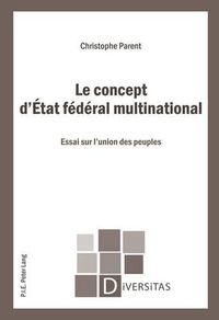 Cover image for Le Concept d'Etat Federal Multinational: Essai Sur l'Union Des Peuples