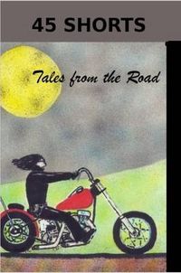 Cover image for 45 Shorts Tales from the Road