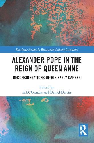 Alexander Pope in The Reign of Queen Anne