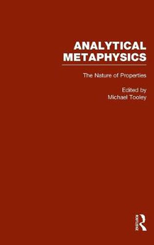 Cover image for The Nature of Properties: Nominalism, Realism, and Trope Theory: Analytical Metaphysics