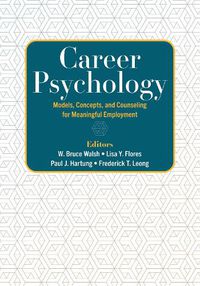 Cover image for Career Psychology: Models, Concepts, and Counseling for Meaningful Employment