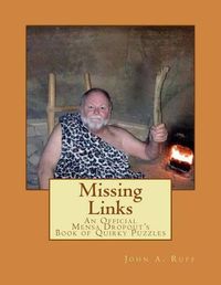 Cover image for Missing Links: An Official Mensa Dropout's Book of Quirky Puzzles