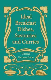 Cover image for Ideal Breakfast Dishes, Savouries and Curries