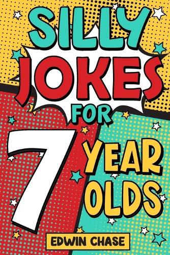 Cover image for Silly Jokes For 7 Year Olds