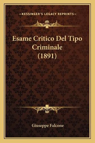 Cover image for Esame Critico del Tipo Criminale (1891)