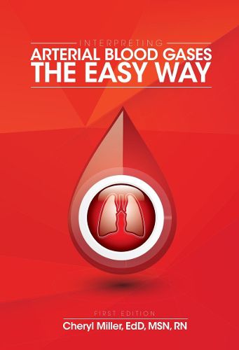 Cover image for Interpreting Arterial Blood Gases the Easy Way