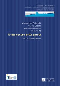 Cover image for Il Lato Oscuro Delle Parole: The Dark Side of Words