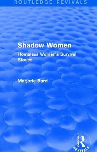 Cover image for Shadow Women: Homeless Women's Survival Stories