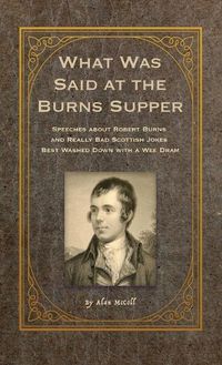 Cover image for What Was Said at the Burns Supper