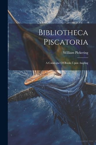 Cover image for Bibliotheca Piscatoria