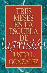 Cover image for Tres Meses en la Escuela de la Prision