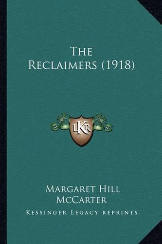 The Reclaimers (1918) the Reclaimers (1918)