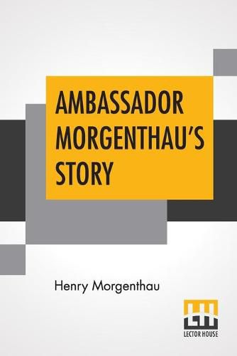 Ambassador Morgenthau's Story