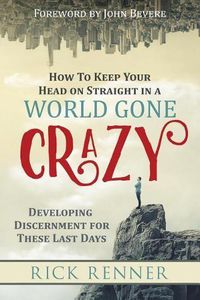 Cover image for How to Keep Your Head on Straight in a World Gone Crazy