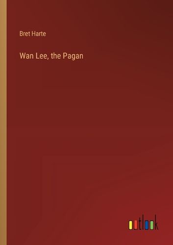 Wan Lee, the Pagan