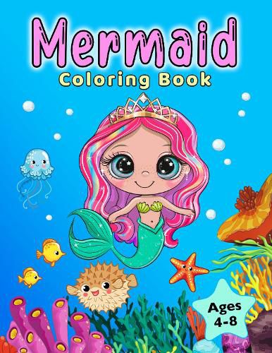 Mermaid Coloring Book: For Kids Ages 4-8