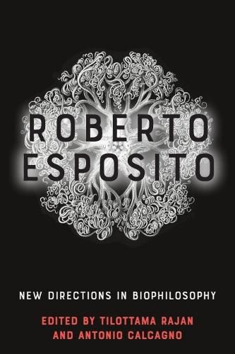 Cover image for Roberto Esposito: New Directions in Biophilosophy