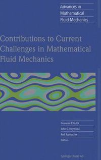 Cover image for Contributions to Current Challenges in Mathematical Fluid Mechanics